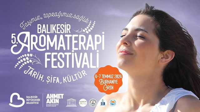 Balıkesir’de 5. Aromaterapi Festivali İçin Geri Sayım Başladı