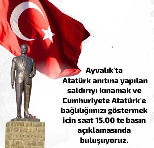 Atatürk Anıtı’na Saldırıya Tepki Gösterilecek