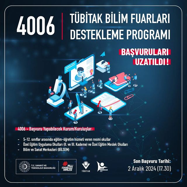 11. Dönem 4006 TÜBİTAK Bilim Fuarları Destekleme Programı Başvuru Süresi Uzatıldı