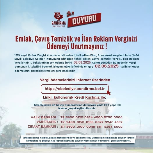 Bandırma Belediyesi’nden Vergi Mükelleflerine Önemli Uyarı: Son Ödeme Tarihi 2 Haziran
