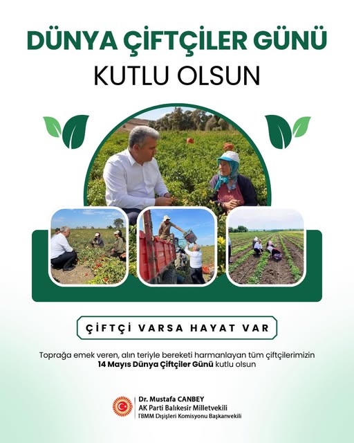 Dünya Çiftçiler Günü: Üreticilerin Alın Terine Saygı ve Destek Sözü