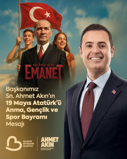 Balıkesir Büyükşehir Belediye Başkanı Akın’dan 19 Mayıs Mesajı: Gençlere Güven ve Umut