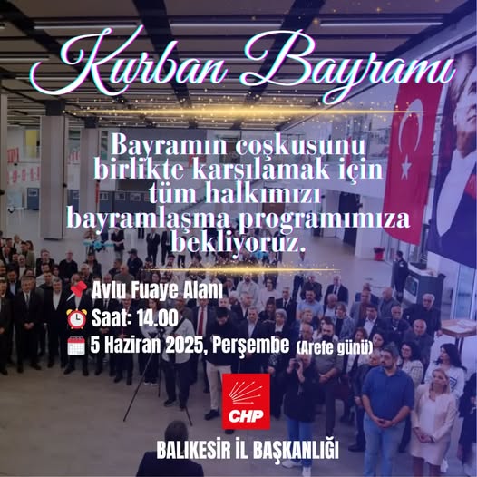 CHP Balıkesir’den Kurban Bayramı Bayramlaşma Programı