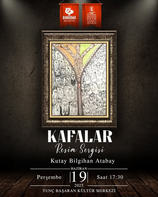 Bandırma’da Kutay Bilgihan Atabay’ın “Kafalar” Resim Sergisi Açılıyor