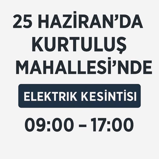 Gönen Kurtuluş Mahallesi’nde 25 Haziran’da Planlı Elektrik Kesintisi