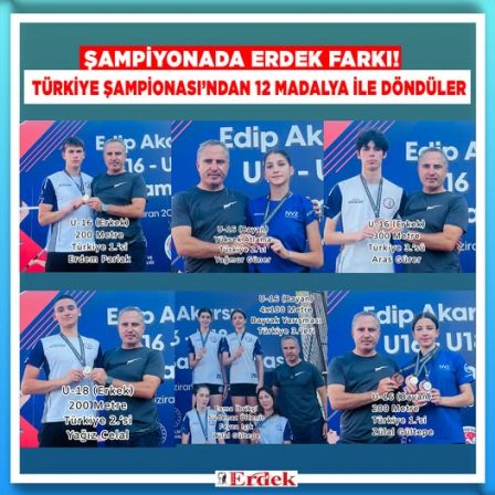 Erdekli Sporcular Türkiye Atletizm Şampiyonası’nda 12 Madalya Kazandı
