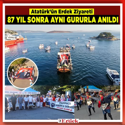 Atatürk’ün Erdek’e Gelişinin 87. Yıl Dönümü Coşkuyla Kutlandı