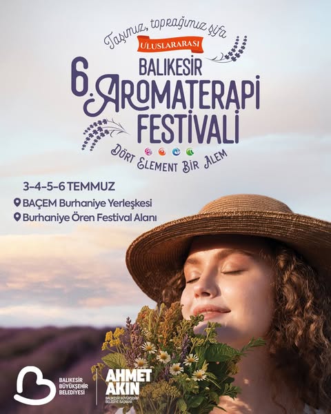 Balıkesir Aromaterapi Festivali Uluslararası Arenaya Açılıyor