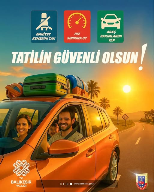Balıkesir Valiliği’nden Yaz Tatili Seyahat Uyarısı