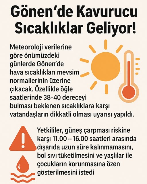 Gönen’de Kavurucu Sıcaklıklar Uyarısı: Vatandaşlar Dikkatli Olmalı