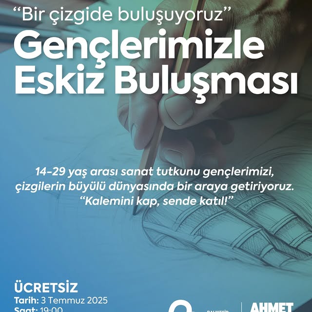 Balıkesir’de Genç Yetenekler Eskiz Buluşmasıyla Bir Araya Geliyor