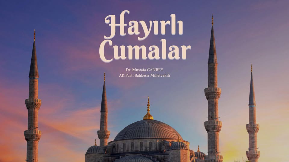 Hayırlı Cumalar Duası ve Bereketli Bir Gün Dileği