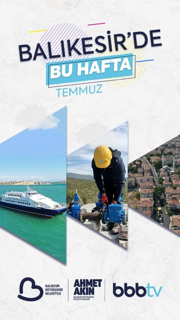 Balıkesir’de Yaz Coşkusu: Su Sorunundan Eğlenceye Uzanan Destekler