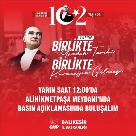 CHP Balıkesir İl Başkanlığı 102 Yıllık Tarihiyle Balıkesir’de
