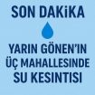 Gönen’de Yarın Üç Mahalleye Su Kesintisi