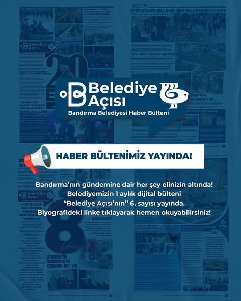 Bandırma Belediyesi’nin Çalışma ve Projeleri Gündem Sayısı Yayında