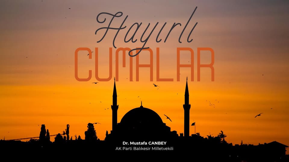 Hayırlı ve Bereketli Cuma Duaları ile Hayırlı Cumalar Mesajı