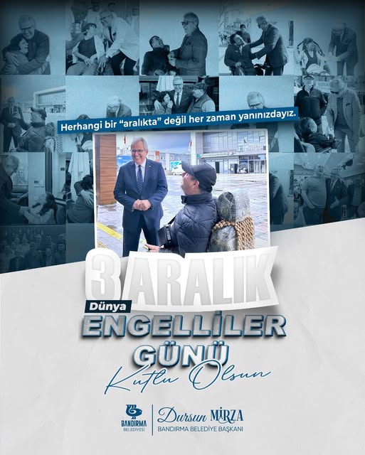 Bandırma Belediyesi’nden 3 Aralık Dünya Engelliler Günü Mesajı: Engelsiz Bir Kent İçin Mücadele Sürüyor